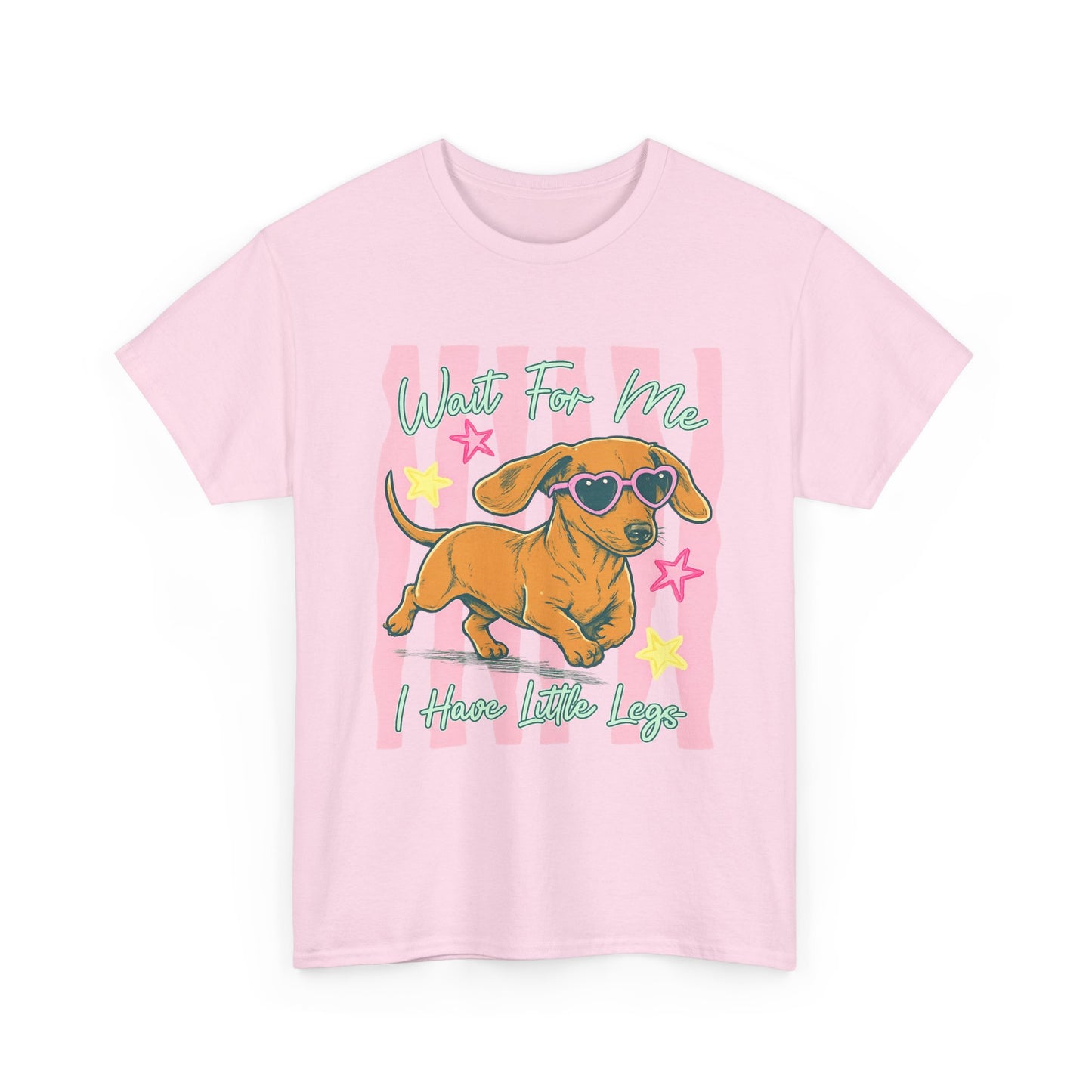 Wait For Me, I Have Little Legs Tee