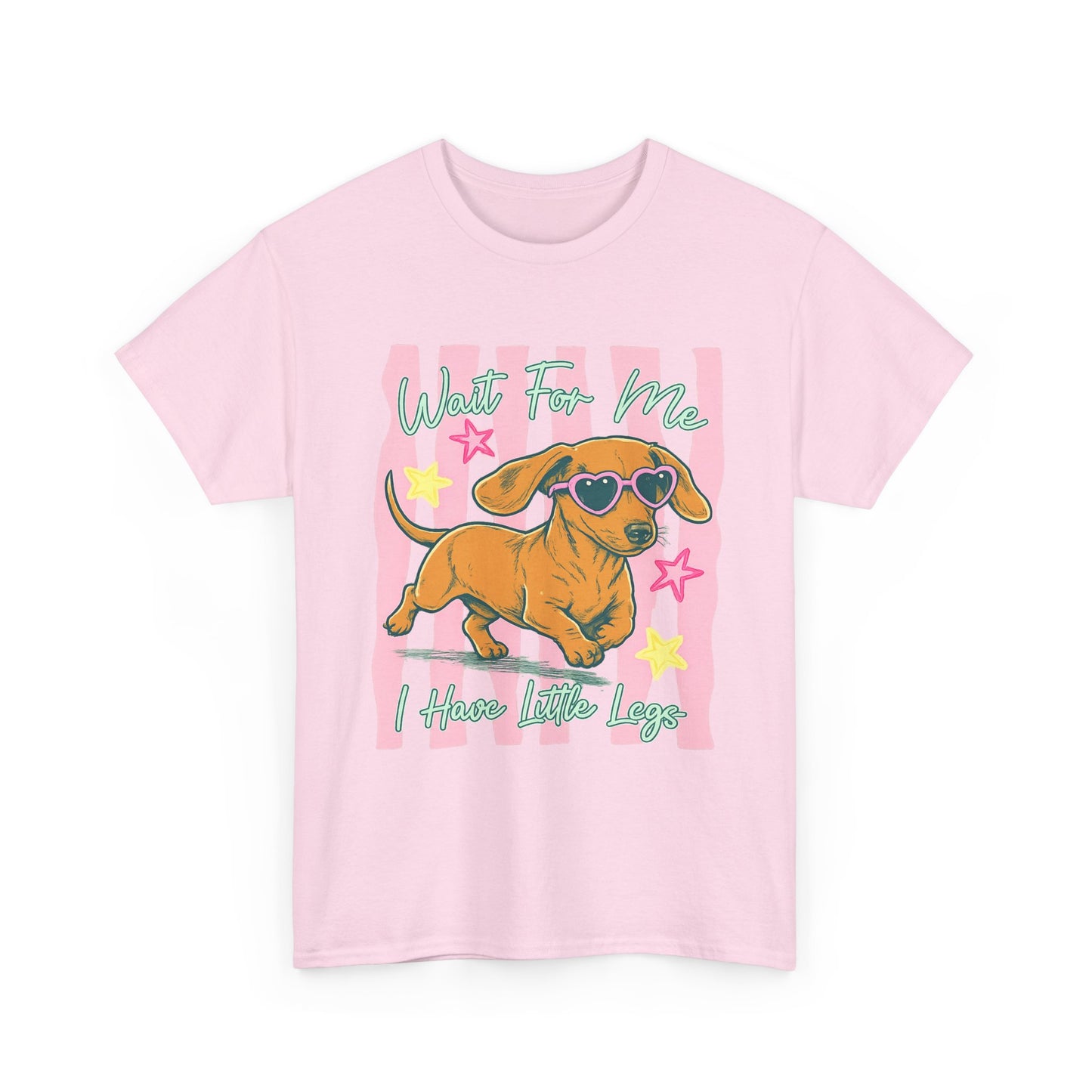 Wait For Me, I Have Little Legs Tee