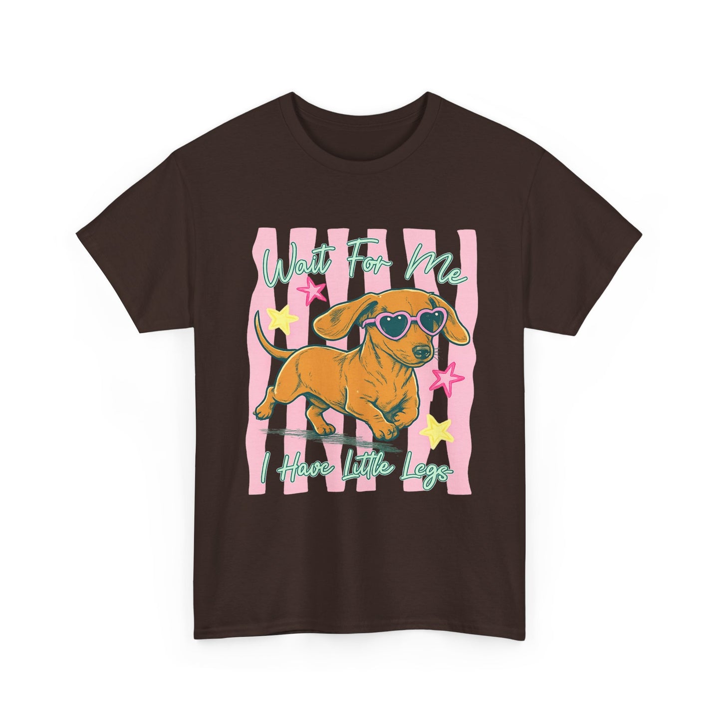 Wait For Me, I Have Little Legs Tee