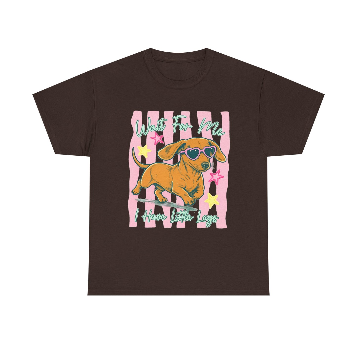 Wait For Me, I Have Little Legs Tee