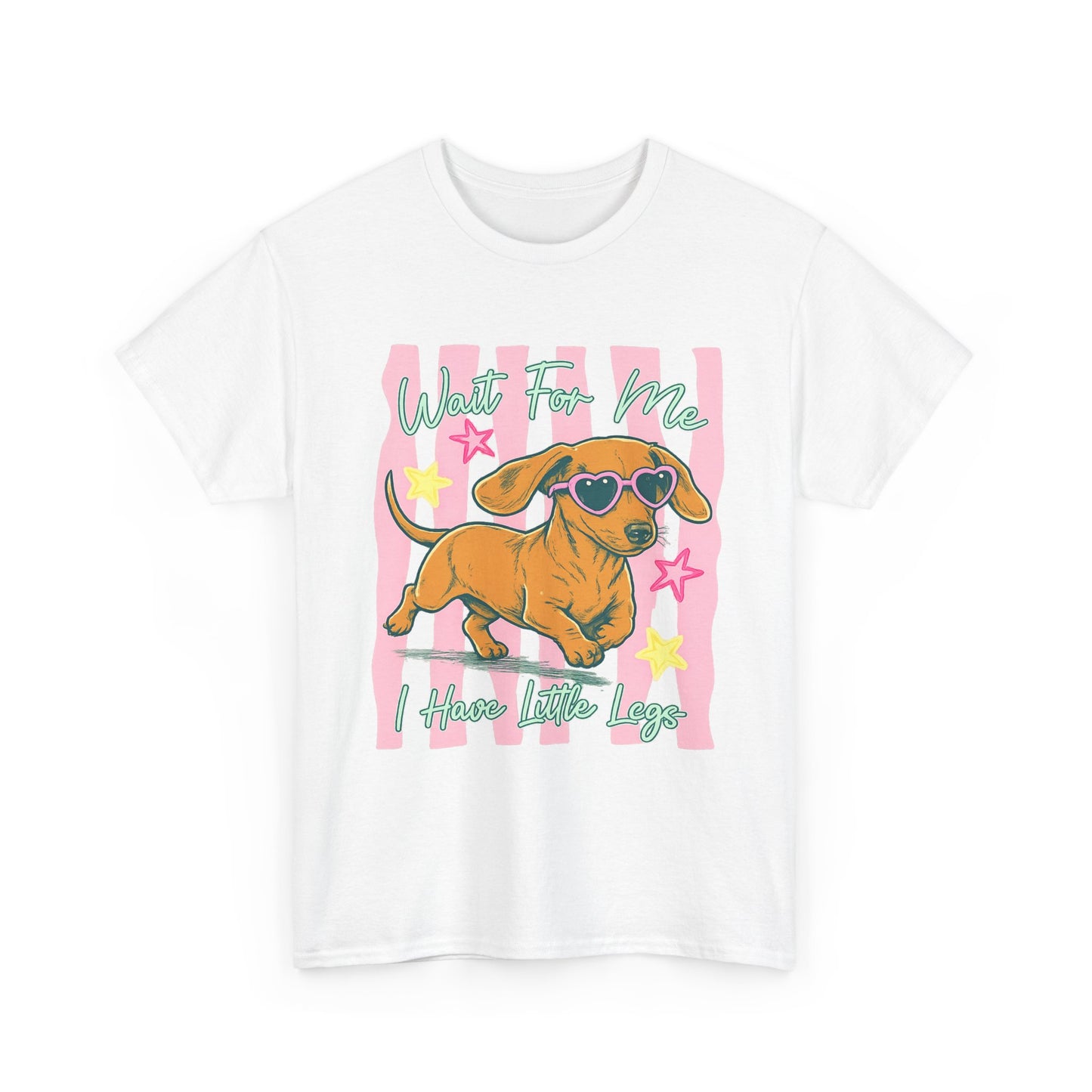 Wait For Me, I Have Little Legs Tee