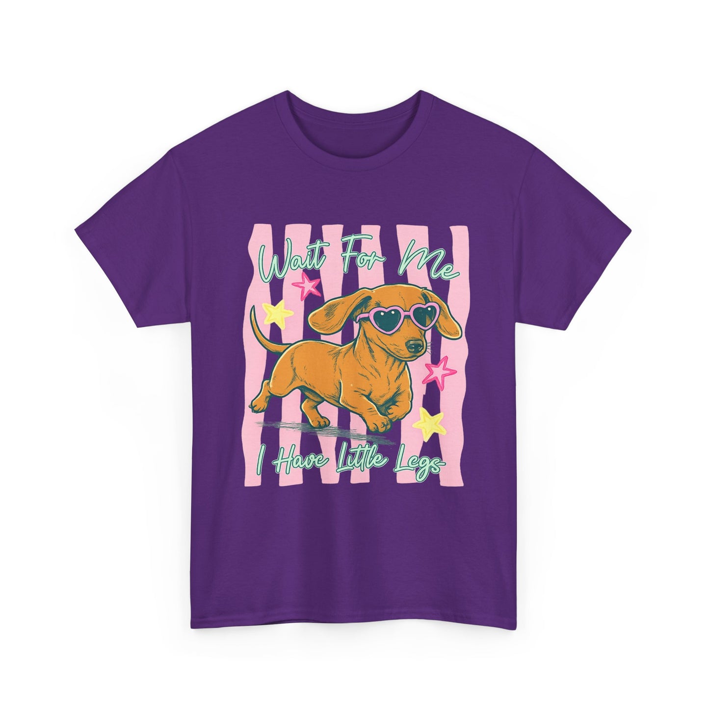 Wait For Me, I Have Little Legs Tee
